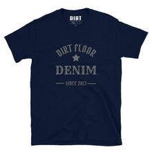 Load image into Gallery viewer, Men&#39;s &quot;DFDC Since 2013&quot; Tee  Dirt Floor Denim Company Navy S 

